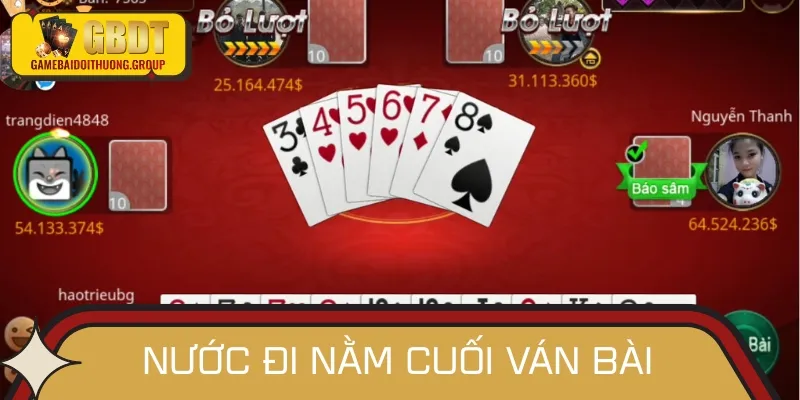 Nước đi cuối cùng nắm vai trò quyết định trong game bài