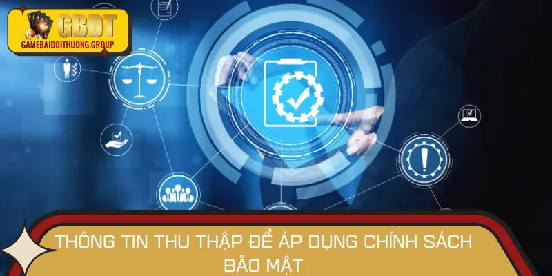 Các loại thông tin được thu thập để bảo mật an toàn