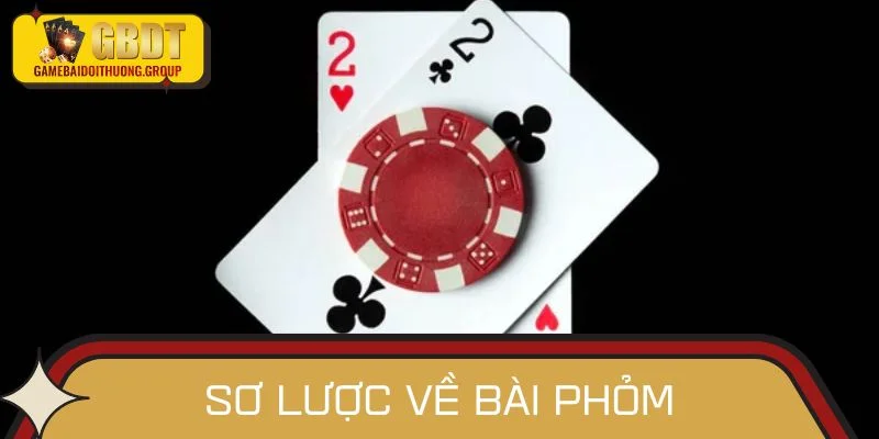 Sơ lược về bài Phỏm