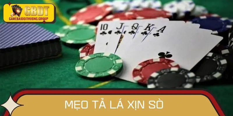 Mẹo tả lá xịn sò giúp bạn chơi như dân chuyên